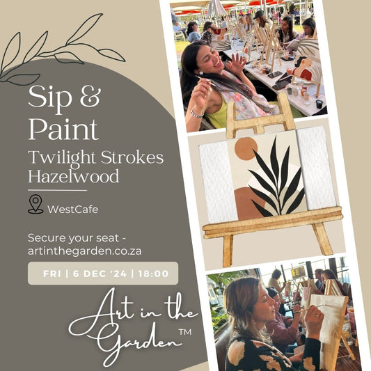 Sip & Paint - Friday 6 Dec '24 18:00 (Hazelwood, Pretoria) 12% Sold Out