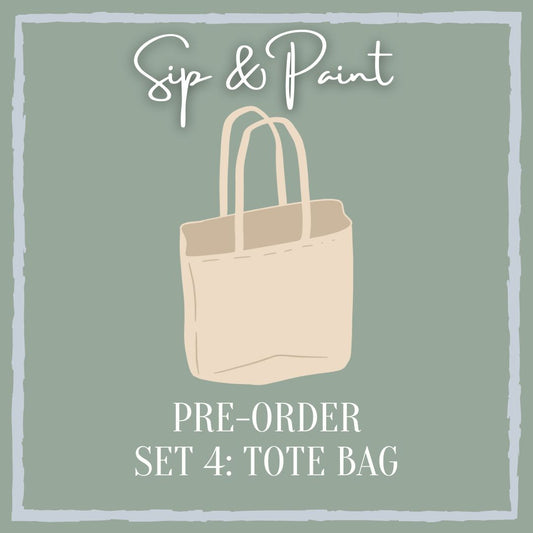 Pre-Order Set 4: Tote Bag | Tote Bag Sip & Paint Set